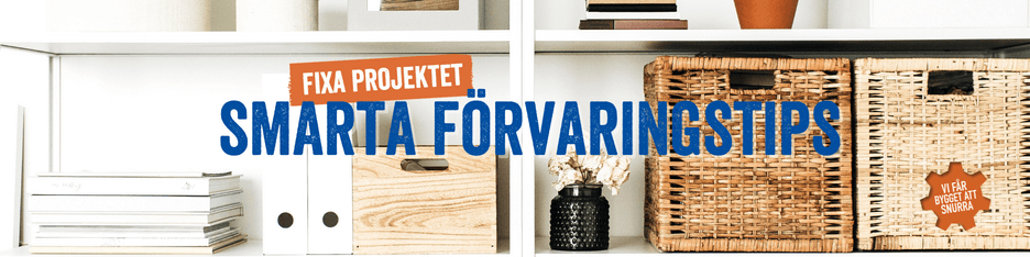 4 smarta förvaringstips