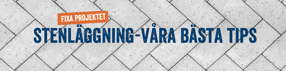 Stenläggning – våra bästa tips